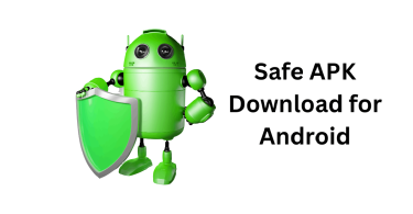 Safe APK Download for Android
