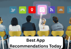 Best App Recommendations Today