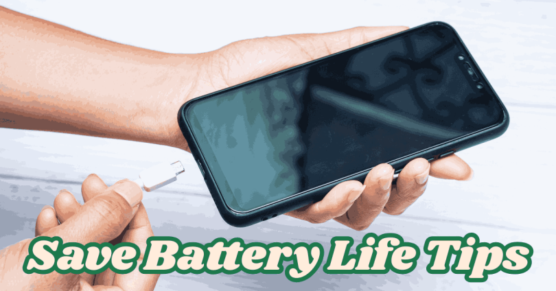 Save Battery Life Tips