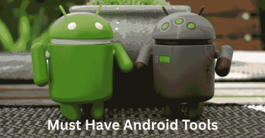 Must-Have Android Tools